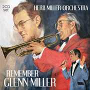 Remember Glenn Miller , Herb Miller