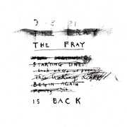 The Fray Is Back , The Fray