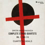 Shostakovich: Complete String Quartets, Vol. 1 , Cuarteto Casals