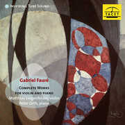 Faure: Complete Works for Violin & Piano , Peter Orth