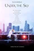 Yoshiki: Under the Sky 