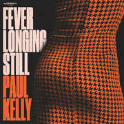 Fever Longing Still , Paul Kelly