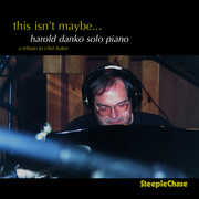This Isn't Maybe , Harold Danko