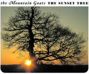 The Sunset Tree , The Mountain Goats