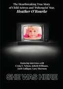 She Was Here , Heather O'Rourke