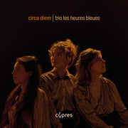 Circa Diem , Les Heures Bleues