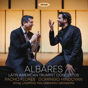 Albares - Latin American Trumpet Concertos , Pacho Florez