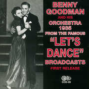 1935 - From The Famous Let's Dance Broadcasts , Benny Goodman