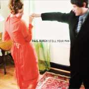 Still Your Man , Paul Burch