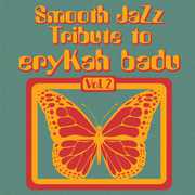 Smooth Jazz tribute to Erykah Badu , Smooth Jazz Tribute