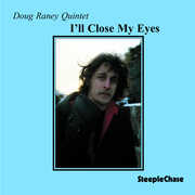 I'll Close My Eyes , Doug Raney