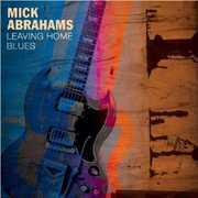 Leaving Home Blues , Mick Abrahams