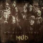 Mud , Whiskey Myers