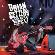 Rockabilly Riot: Osaka Rocka! - Live in Japan 2016 , Brian Setzer