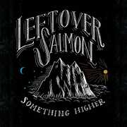 Something Higher , Leftover Salmon