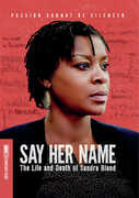 Say Her Name: The Life and Death of Sandra Bland 