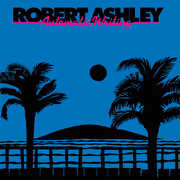 Automatic Writing , Robert Ashley
