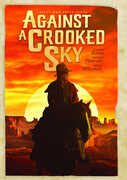 Against A Crooked Sky , Richard Boone