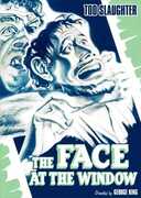 The Face at the Window , Tod Slaughter