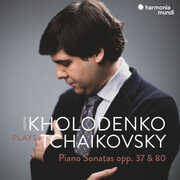 Tchaikovsky: Piano Sonatas Opp. 37 & 80 , Vadym Kholodenko