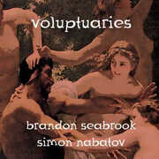 Voluptuaries , Brandon Seabrook