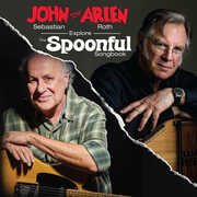 John Sebastian And Arlen Roth Explore the Spoonful Songbook , John Sebastian & Arlen Roth