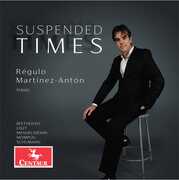 Suspended Times , Regulo Martinez-Anton