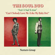 Just A Sad Xmas B/ w Can't Nobody Love Me , Soul Duo