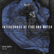 Intercourse of Fire & Water , Idlir Shyti