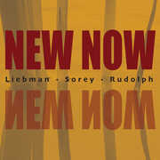 New Now , Dave Liebman