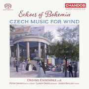 Echoes of Bohemia - Czech Music for Wind , James Baillieu