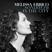 Sondheim In The City , Melissa Errico