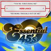 You're Torturing Me / No More Trouble Out Of Me (Digital 45) , Herb Lance