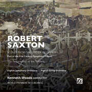 Saxton: Epic of Gilgamesh & The Resurrection of the Soldiers , English String Orchestra