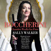 Boccherini: Chamber Works for Flute , Sally Walker