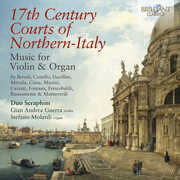 17th Century Courts of Northern-Italy Music for Violin & Organ , Duo Seraphim