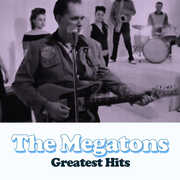 Greatest Hits , The Megatons