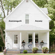 Anyway , Anamanaguchi