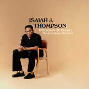 The Book of Isaiah: Modern Jazz Ministry , Isaiah J. Thompson