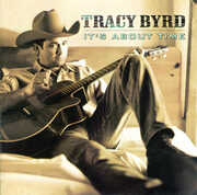 It's About Time , Tracy Byrd