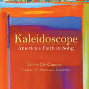 Kaleidoscope America's Faith In Song , Elizabeth C. Patterson