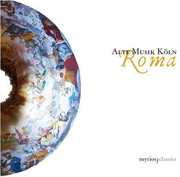 Roma , Alte Musik K ln