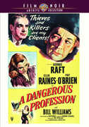 A Dangerous Profession , George Raft