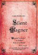 Carl Frolich's Silent Wagner , Wagner
