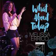 What About Today? - Live at 54 Below , Melissa Errico
