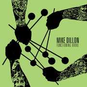 Functioning Broke , Mike Dillon