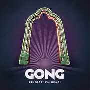 Rejoice I'm Dead , Gong