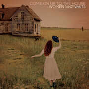Come On Up To The House: Women Sing Waits , Various Artists