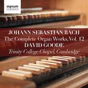 Complete Organ Works 12 , David Goode
