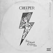Sex, Death and The Infinite Void , Creeper